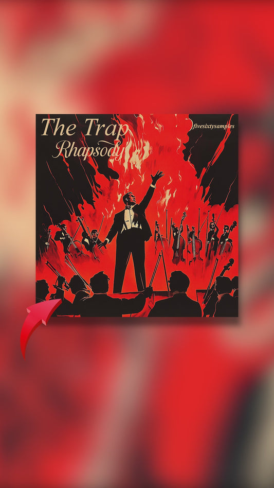 The Trap Rhapsody - Ultimate Trap Bundle